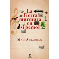 LA TIERRA MURMURA EN SI BEMOL