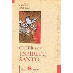 CREER EN EL ESPIRITU SANTO
