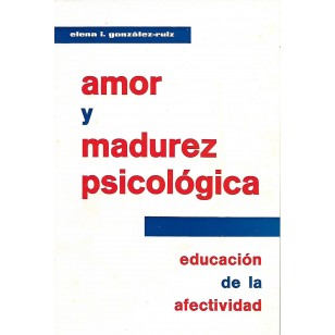 AMOR Y MADUREZ PSICOLOGICA