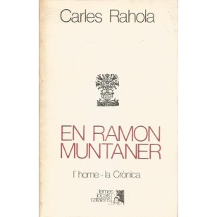 EN RAMÓN MUNTANER l´home la cronica