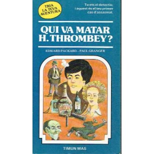 QUI VA MATAR H.THROMBEY?