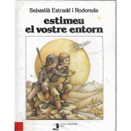 ESTIMEU EL VOSTRE ENTORN