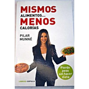 MISMOS ALIMENTOS MENOS CALORIAS