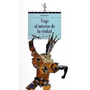 VIAJE AL INTERIOR DE LA CIUDAD