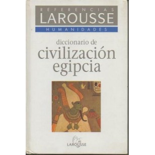 DICCIONARIO DE CIVILIZACIÓN EGIPCIA