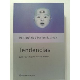 TENDENCIAS las claves del futuro próximo