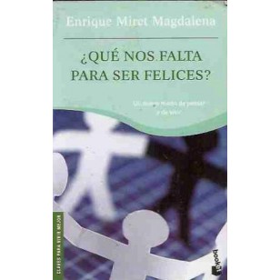 QUE NOS FALTA PARA SER FELICES
