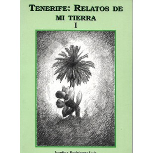 TENERIFE RELATOS DE MI TIERRA I