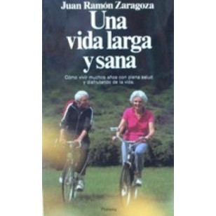 UNA VIDA LARGA Y SANA