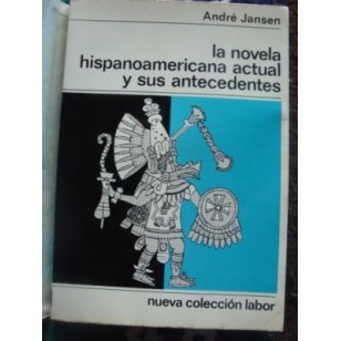 LA NOVELA HISPANOAMERICANA ACTUAL Y...