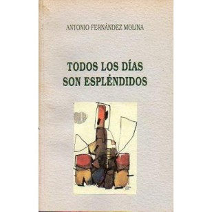 TODOS LOS DIAS SON ESPLENDIDOS