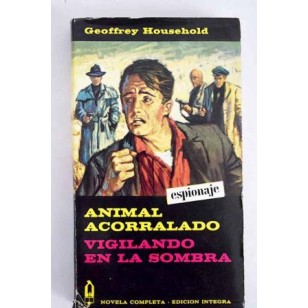 ANIMAL ACORRALADO/VIGILANDO EN LA SOMBRA