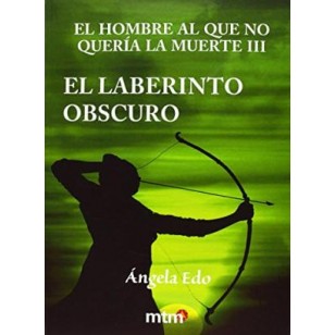 EL LABERINTO OBSCURO El hombre al que...