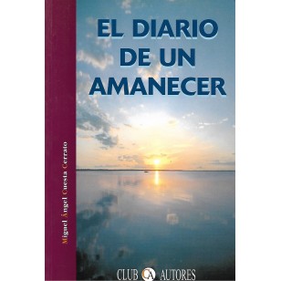 EL DIARIO DE UN AMANECER