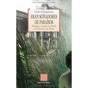 ERAN SOÑADORES DE PARAISOS