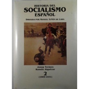 HISTORIA DEL SOCIALISMO ESPAÑOL 2...