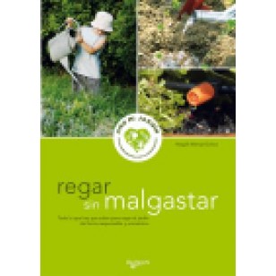 REGAR SIN MALGASTAR