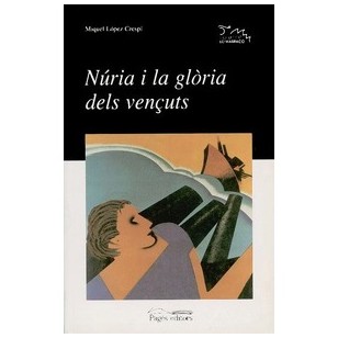 NURIA I LA GLORIA DELS VENÇUTS