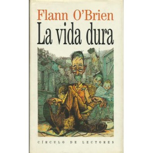 LA VIDA DURA