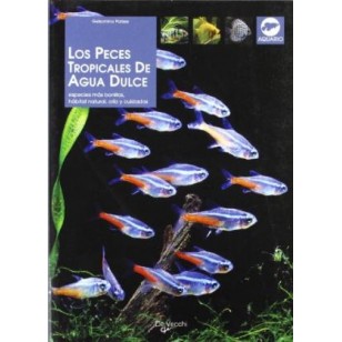 LOS PECES TROPICALES DE AGUA DULCE