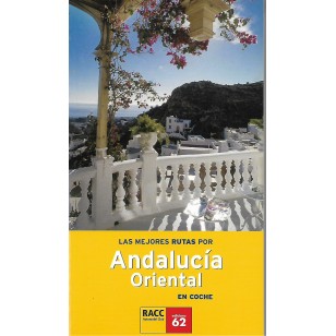 LAS MEJORES RUTAS POR ANDALUCIA...