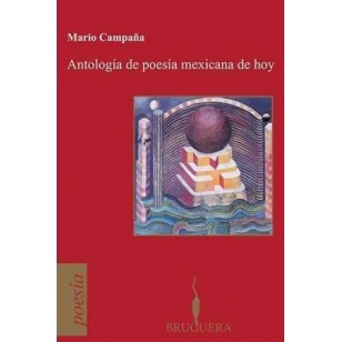 ANTOLOGIA DE POESIA MEXICANA DE HOY