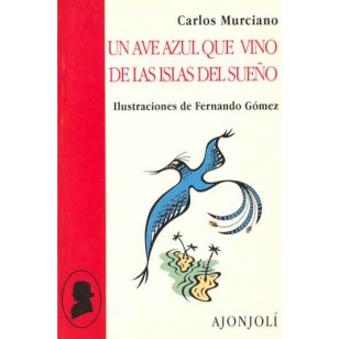 UN AVE AZUL QUE VINO DE LAS ISLAS DEL...