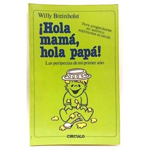 ¡HOLA MAMÁ, HOLA PAPÁ!