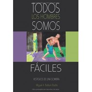 TODOS LOS HOMBRES SOMOS...