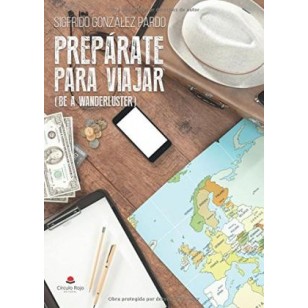 PREPÁRATE PARA VIAJAR (BE A...