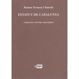 ESTATUT DE CATALUNYA Veritats contra...