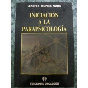 INICIACION A LA PARAPSICOLOGIA
