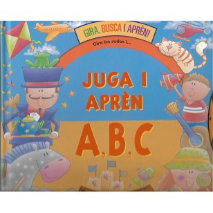 JUGA I APREN A,B,C. Gira, busca i aprèn!