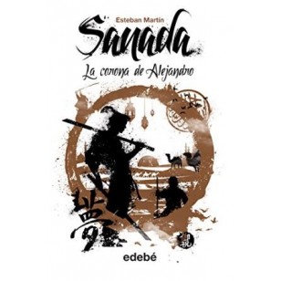 SANADA 4 LA CORONA DE ALEJANDRO