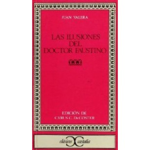 LAS ILUSIONES DEL DOCTOR FAUSTINO
