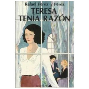 TERESA TENÍA RAZÓN
