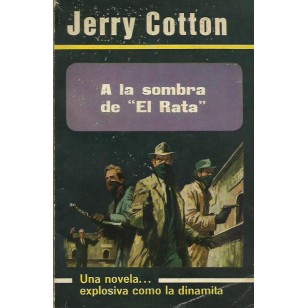 A LA SOMBRA DE "EL RATA"
