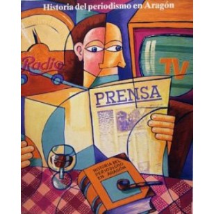 HISTORIA DEL PERIODISMO EN ARAGÓN