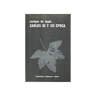 CARLOS III Y SU ÉPOCA
