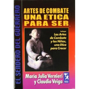ARTES DE COMBATE UNA ETICA PARA SER