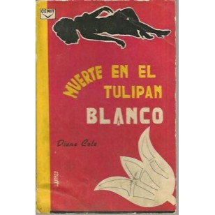 MUERTE EN EL TULIPAN BLANCO