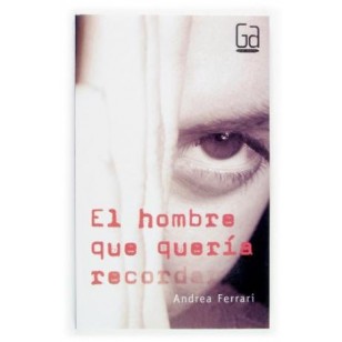 EL HOMBRE QUE QUERÍA RECORDAR