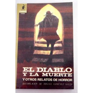 EL DIABLO Y LA MUERTE y otros relatos...