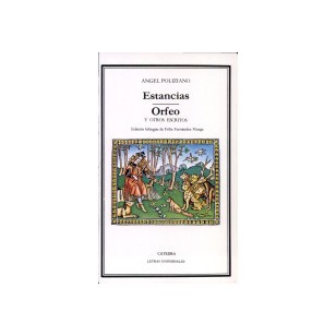ESTANCIAS/ORFEO Y OTROS ESCRITOS