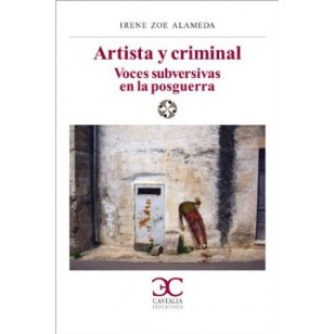 ARTISTA Y CRIMINAL VOCES SUBVERSIVAS...