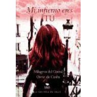 MI INFIERNO ERES TÚ