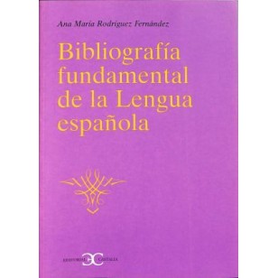 BIBLIOGRAFÍA FUNDAMENTAL DE LA LENGUA...