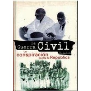 LA CONSPIRACIÓN CONTRA LA REPÚBLICA