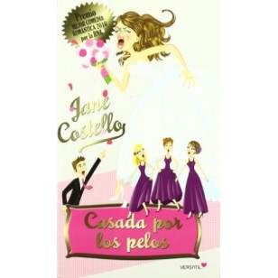 CASADA POR LOS PELOS