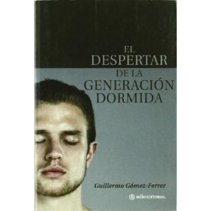 EL DESPERTAR DE LA GENERACIÓN DORMIDA